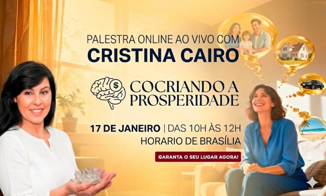 PALESTRA ON LINE AO VIVO: 💫✨Cocriando a Prosperidade com Cristina Cairo ✨💫